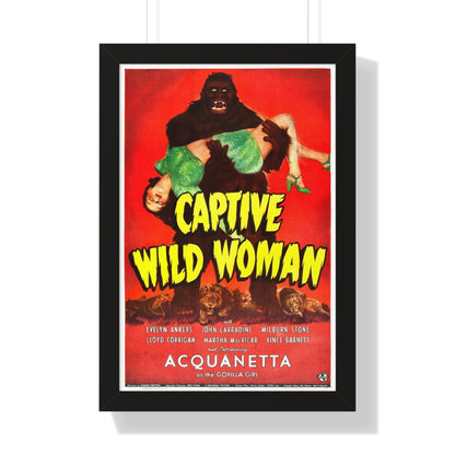 CAPTIVE WILD WOMAN 1943 - Framed Movie Poster-16″ x 24″-The Sticker Space