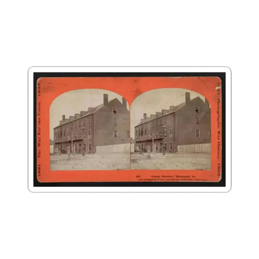 Castle Thunder,  Richmond, Va. (U.S. Civil War) STICKER Vinyl Kiss-Cut Decal 2 Inch White - The Sticker Space