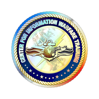 Center for Information Warfare Training (U.S. Navy) Holographic STICKER Die-Cut Vinyl Decal-3 Inch-The Sticker Space