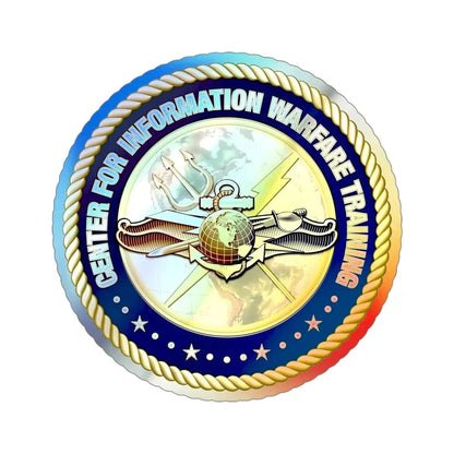 Center for Information Warfare Training (U.S. Navy) Holographic STICKER Die-Cut Vinyl Decal 4 Inch Holographic - The Sticker Space