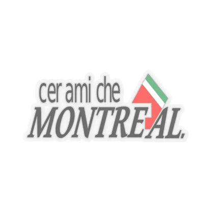 Cer ami che Montreal (Logo) STICKER Vinyl Kiss-Cut Decal 4 Inch Transparent - The Sticker Space