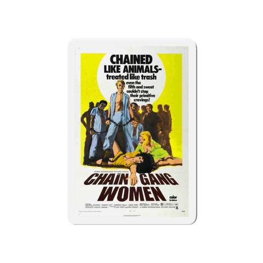 CHAIN GANG WOMEN 1971 Movie Poster - Die-Cut Magnet-6 × 6"-The Sticker Space