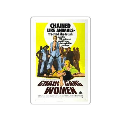 CHAIN GANG WOMEN 1971 Movie Poster STICKER Vinyl Die-Cut Decal 6 Inch - The Sticker Space