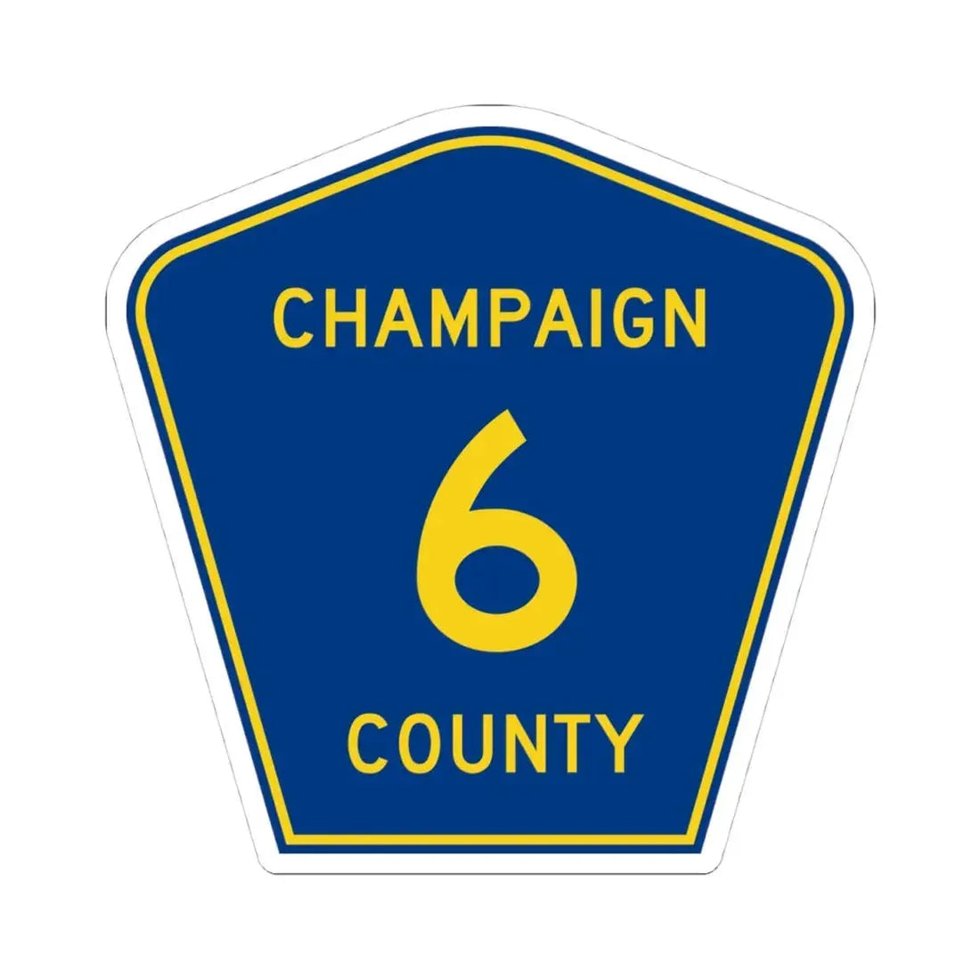 Champaign County 6 (Illinois) (Road Sign) STICKER Vinyl Kiss-Cut Decal 4 Inch White - The Sticker Space