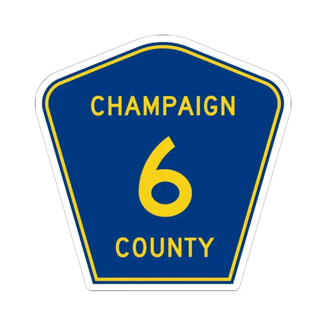 Champaign County 6 (Illinois) (Road Sign) STICKER Vinyl Kiss-Cut Decal 6 Inch White - The Sticker Space