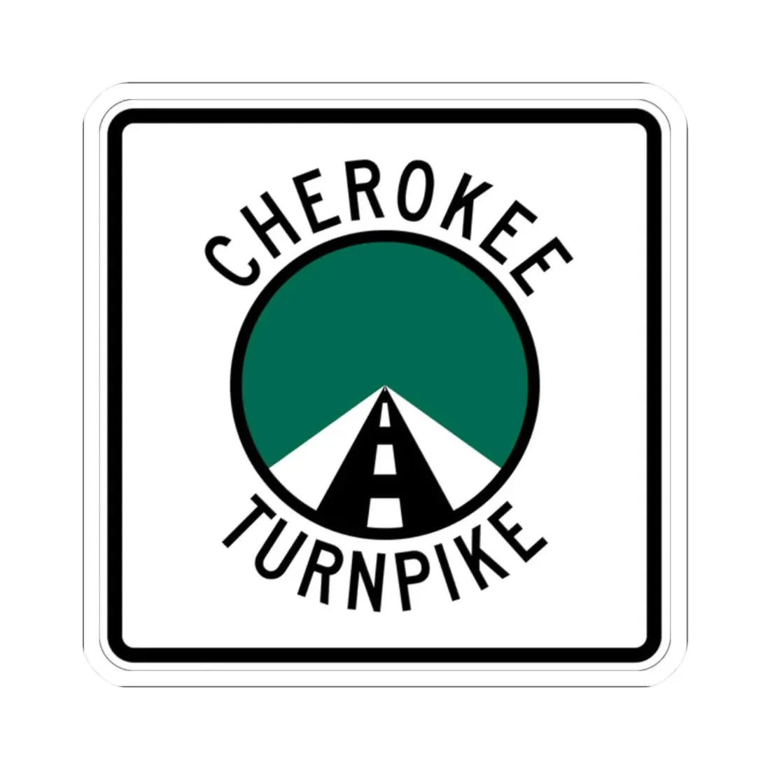 Cherokee Turnpike (Oklahoma) (Road Sign) STICKER Vinyl Kiss-Cut Decal 2 Inch White - The Sticker Space