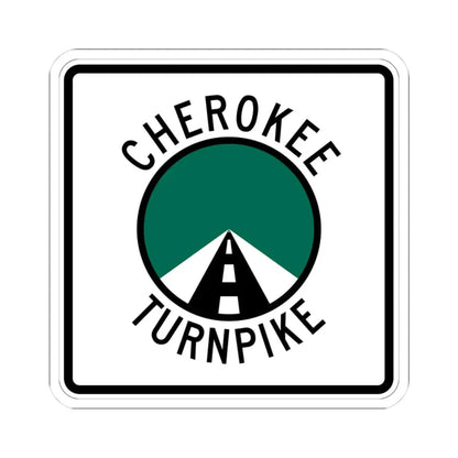 Cherokee Turnpike (Oklahoma) (Road Sign) STICKER Vinyl Kiss-Cut Decal 3 Inch White - The Sticker Space