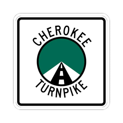 Cherokee Turnpike (Oklahoma) (Road Sign) STICKER Vinyl Kiss-Cut Decal 6 Inch White - The Sticker Space