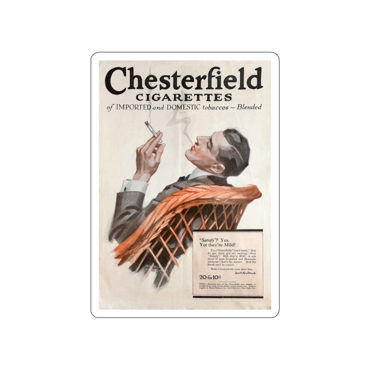 Chesterfield Cigarettes Magazine ad from Liggett & Myers Tobacco Co, 1917 (Magazine Illustration) STICKER Vinyl Die-Cut Decal-White-The Sticker Space