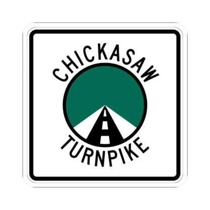 Chickasaw Turnpike (Oklahoma) (Road Sign) STICKER Vinyl Kiss-Cut Decal 2 Inch White - The Sticker Space