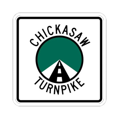 Chickasaw Turnpike (Oklahoma) (Road Sign) STICKER Vinyl Kiss-Cut Decal 6 Inch White - The Sticker Space