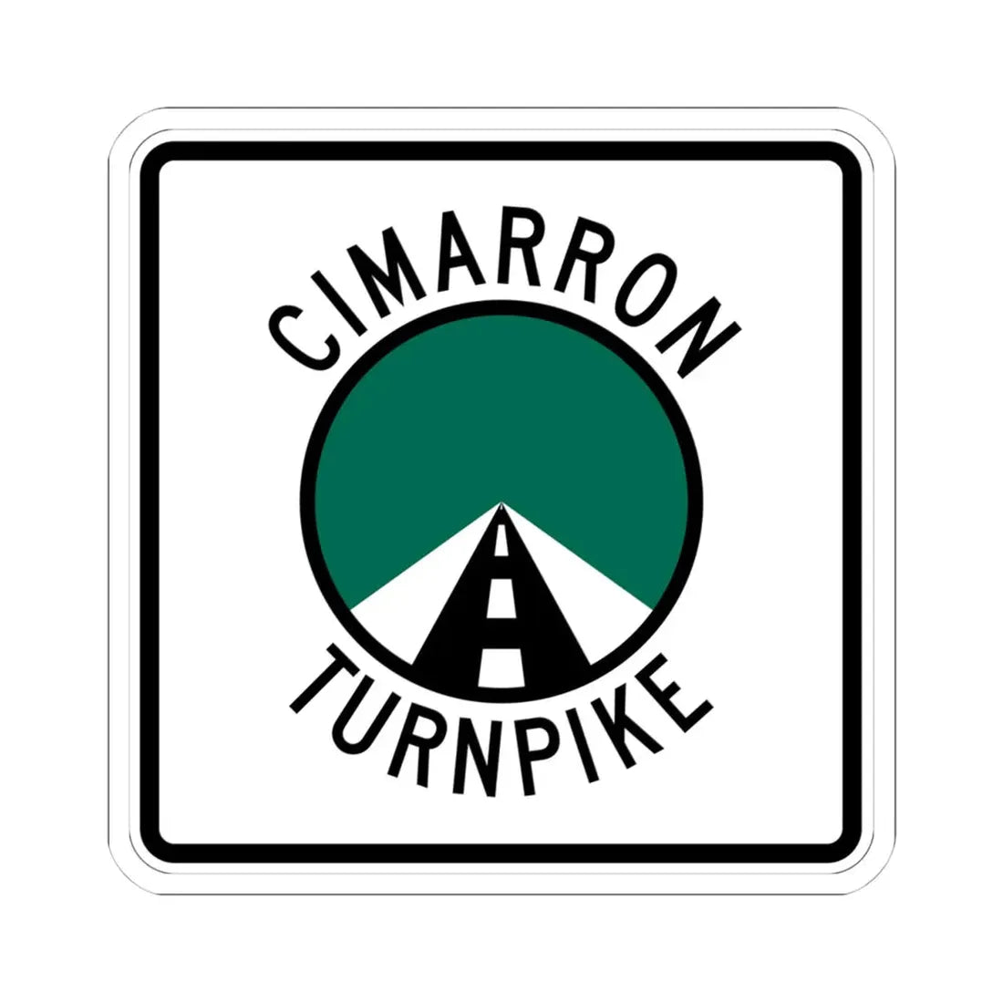 Cimarron Turnpike (Oklahoma) (Road Sign) STICKER Vinyl Kiss-Cut Decal 4 Inch White - The Sticker Space