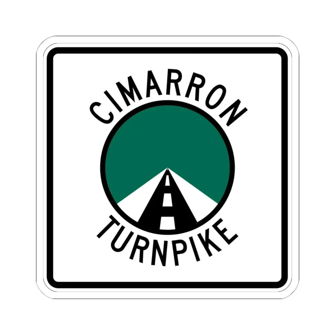 Cimarron Turnpike (Oklahoma) (Road Sign) STICKER Vinyl Kiss-Cut Decal 6 Inch White - The Sticker Space
