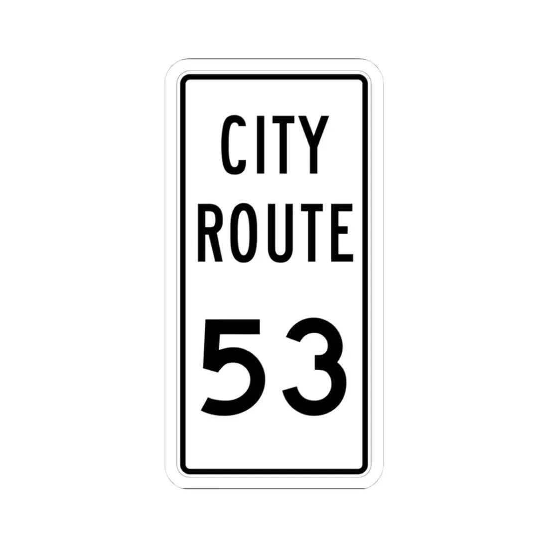 City Route 53 Fremont Ohio (Ohio) (Road Sign) STICKER Vinyl Kiss-Cut Decal 3 Inch White - The Sticker Space