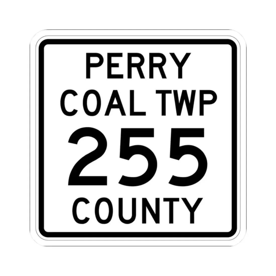 Coal Township Route 255 Perry County Ohio (Ohio) (Road Sign) STICKER Vinyl Kiss-Cut Decal 2 Inch White - The Sticker Space