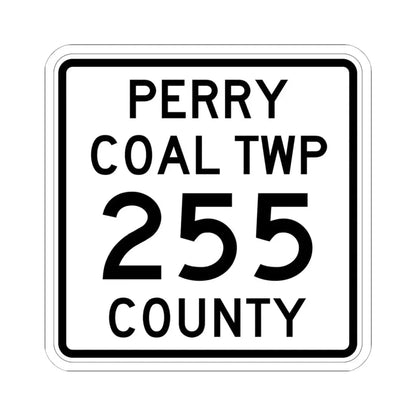 Coal Township Route 255 Perry County Ohio (Ohio) (Road Sign) STICKER Vinyl Kiss-Cut Decal 6 Inch White - The Sticker Space