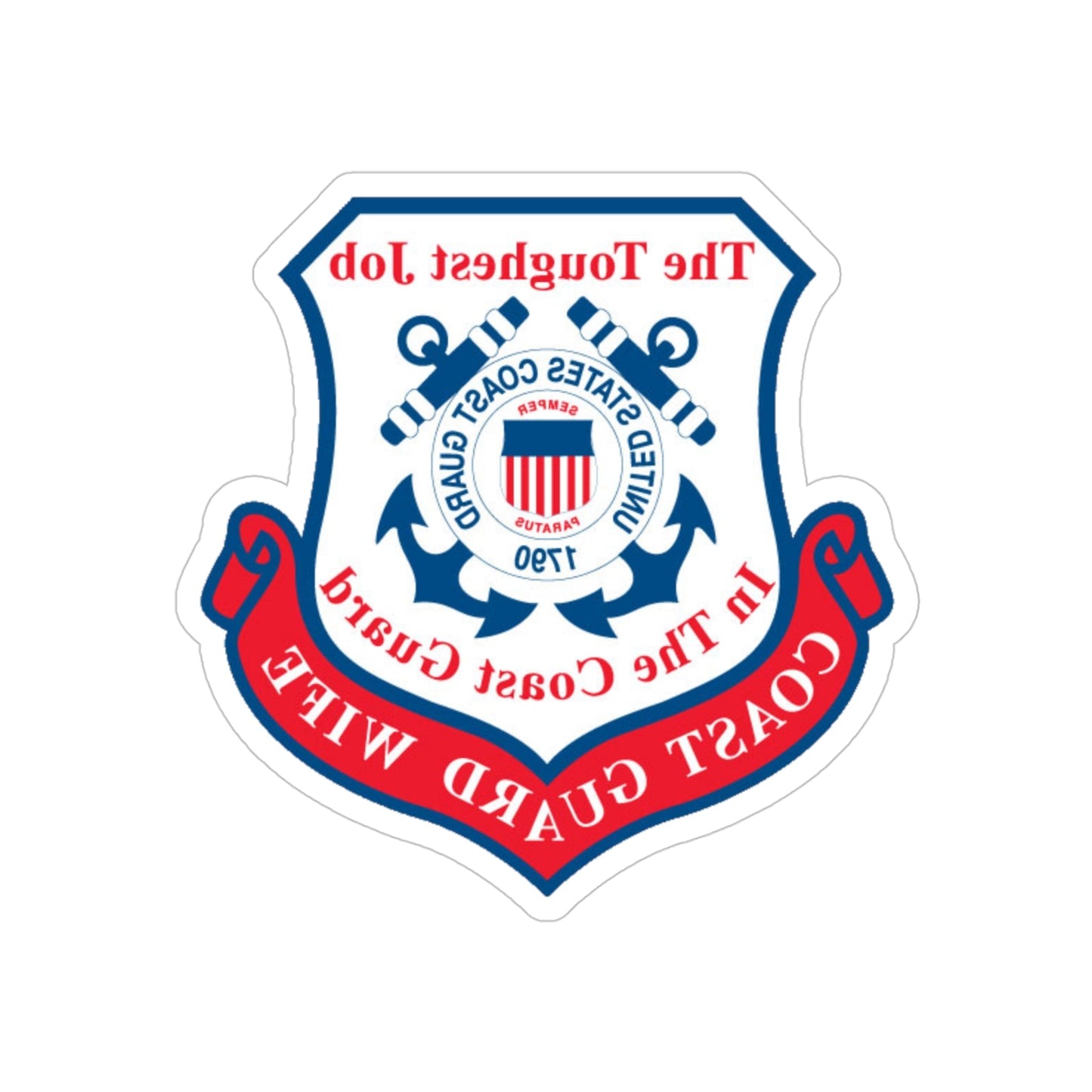 Coast Guard Wife (U.S. Coast Guard) REVERSE PRINT Transparent STICKER-4 Inch-The Sticker Space