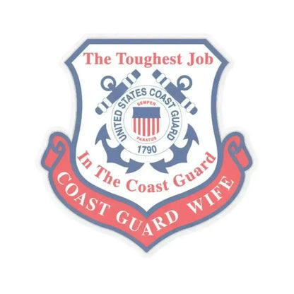 Coast Guard Wife (U.S. Coast Guard) STICKER Vinyl Kiss-Cut Decal 3 Inch Transparent - The Sticker Space