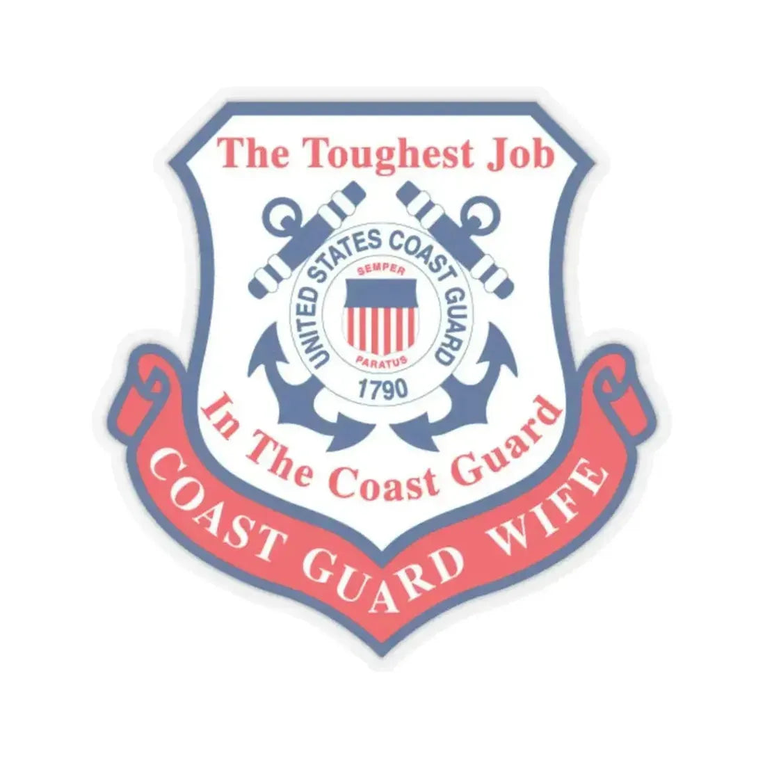 Coast Guard Wife (U.S. Coast Guard) STICKER Vinyl Kiss-Cut Decal 6 Inch Transparent - The Sticker Space