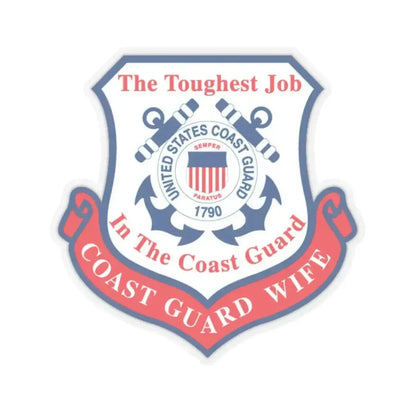 Coast Guard Wife (U.S. Coast Guard) STICKER Vinyl Kiss-Cut Decal 6 Inch Transparent - The Sticker Space