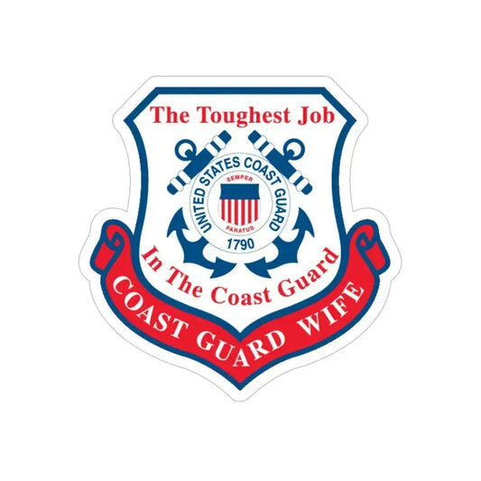 Coast Guard Wife (U.S. Coast Guard) Transparent STICKER Die-Cut Vinyl Decal 6 Inch - The Sticker Space