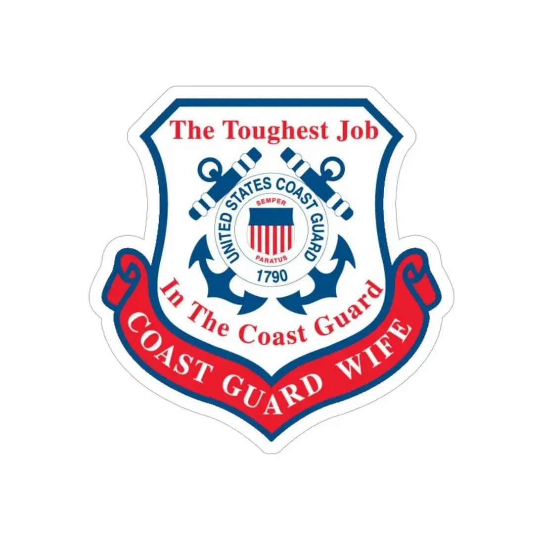 Coast Guard Wife (U.S. Coast Guard) Transparent STICKER Die-Cut Vinyl Decal - The Sticker Space