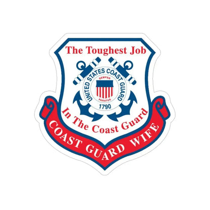Coast Guard Wife (U.S. Coast Guard) Transparent STICKER Die-Cut Vinyl Decal - The Sticker Space