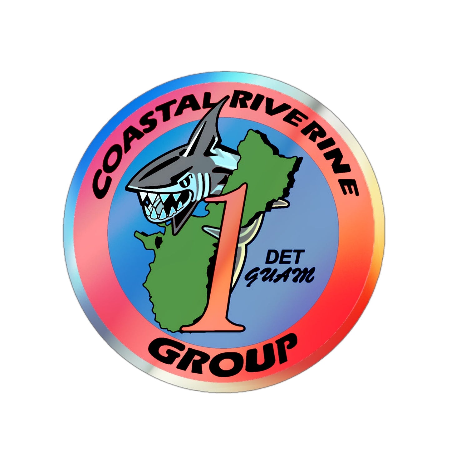 Coastal Riverine Group 1 Det Guam (U.S. Navy) Holographic STICKER Die-Cut Vinyl Decal-3 Inch-The Sticker Space