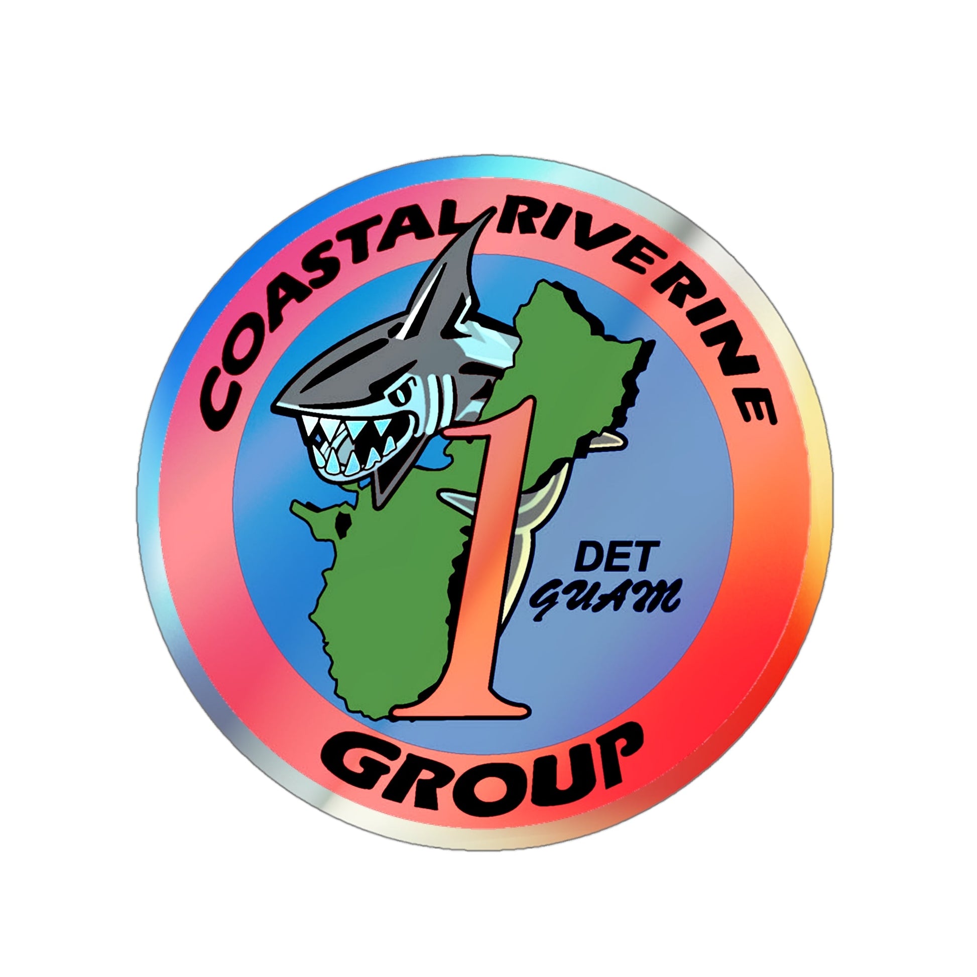 Coastal Riverine Group 1 Det Guam (U.S. Navy) Holographic STICKER Die-Cut Vinyl Decal-4 Inch-The Sticker Space