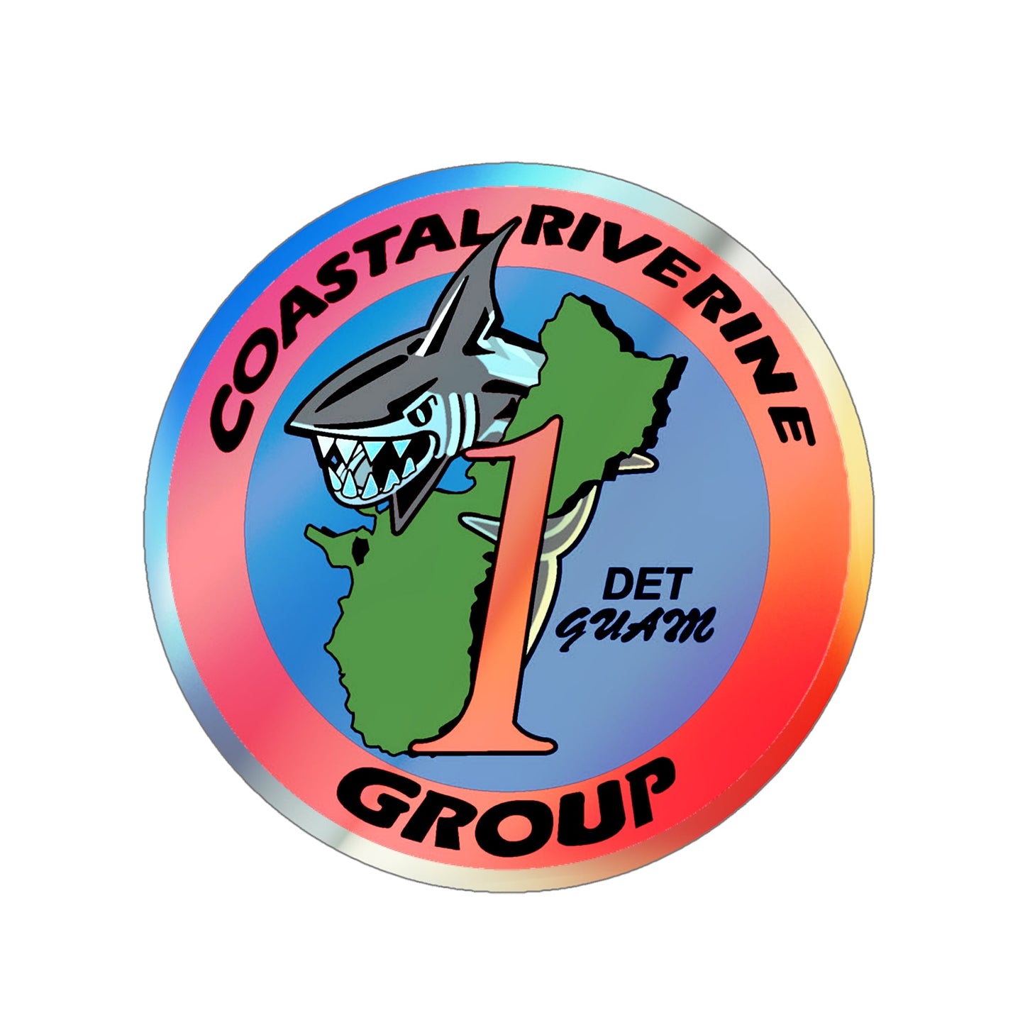 Coastal Riverine Group 1 Det Guam (U.S. Navy) Holographic STICKER Die-Cut Vinyl Decal-6 Inch-The Sticker Space