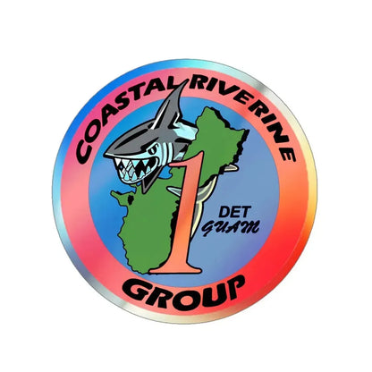 Coastal Riverine Group 1 Det Guam (U.S. Navy) Holographic STICKER Die-Cut Vinyl Decal 4 Inch Holographic - The Sticker Space