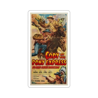 Cody of the Pony Express 1950 Movie Poster STICKER Vinyl Die-Cut Decal - The Sticker Space