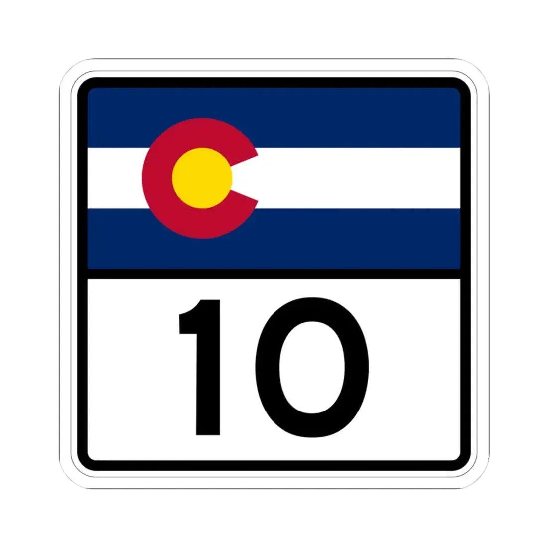 Colorado 10 (Colorado) (Road Sign) STICKER Vinyl Kiss-Cut Decal 3 Inch White - The Sticker Space