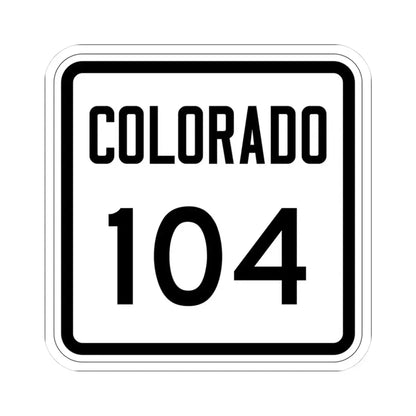 Colorado 104 1946 (Colorado) (Road Sign) STICKER Vinyl Kiss-Cut Decal 3 Inch White - The Sticker Space