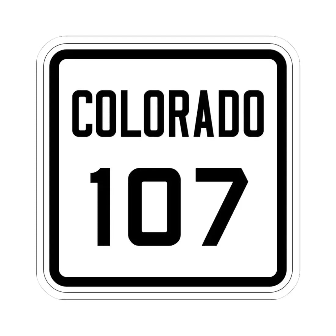 Colorado 107 1926 (Colorado) (Road Sign) STICKER Vinyl Kiss-Cut Decal 3 Inch White - The Sticker Space