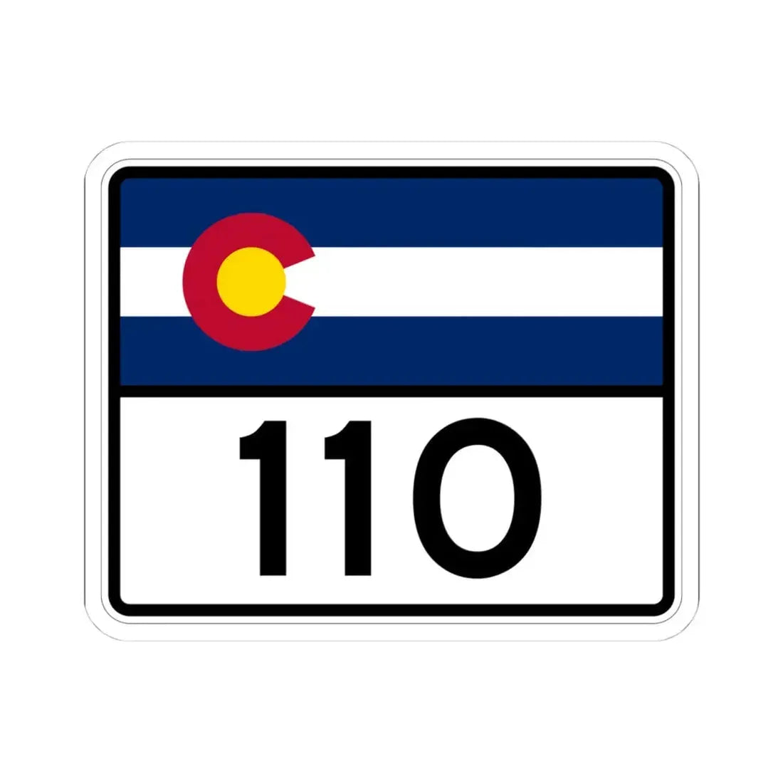 Colorado 110 wide (Colorado) (Road Sign) STICKER Vinyl Kiss-Cut Decal 4 Inch White - The Sticker Space