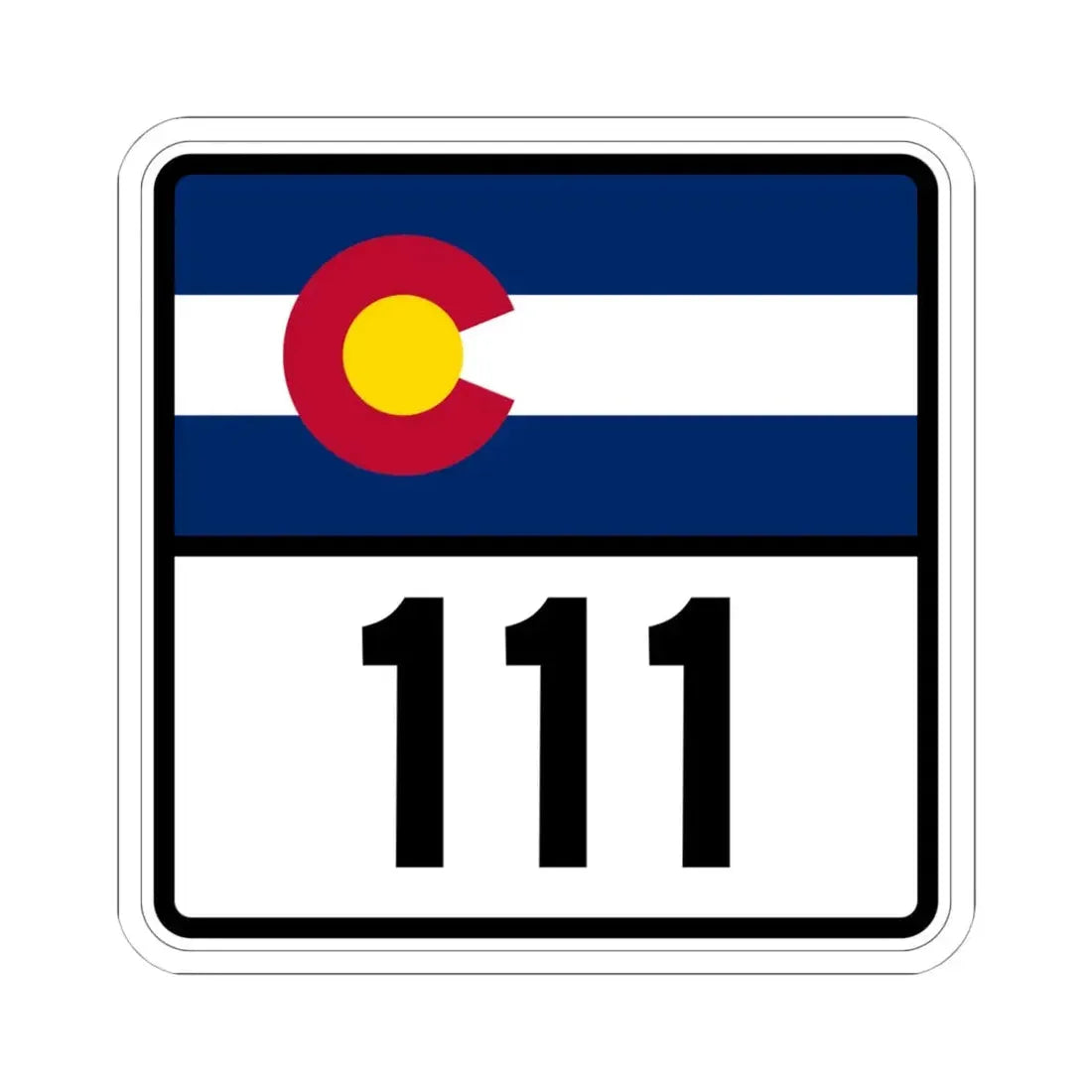 Colorado 111 (Colorado) (Road Sign) STICKER Vinyl Kiss-Cut Decal 6 Inch White - The Sticker Space