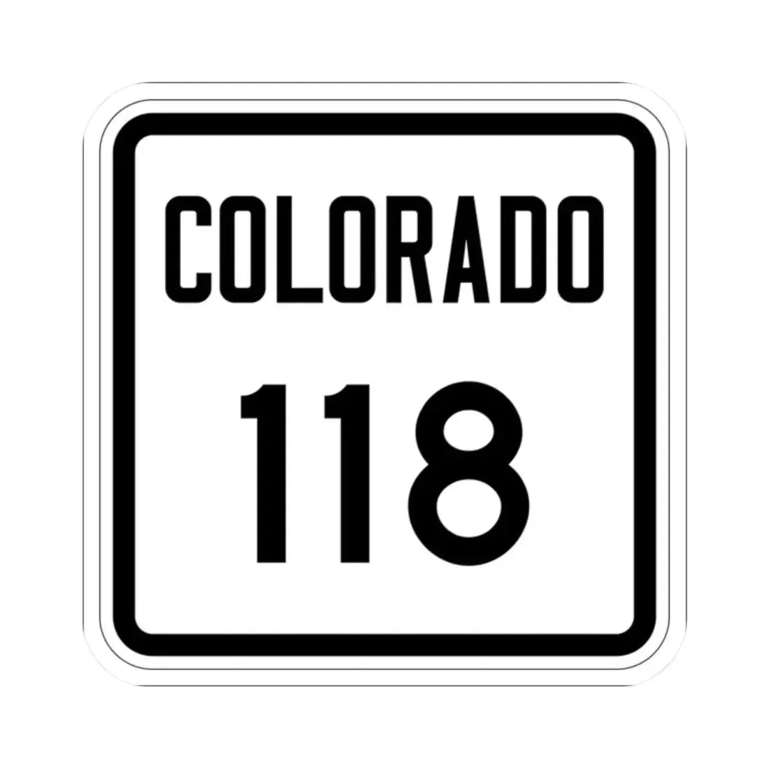 Colorado 118 1946 (Colorado) (Road Sign) STICKER Vinyl Kiss-Cut Decal 2 Inch White - The Sticker Space