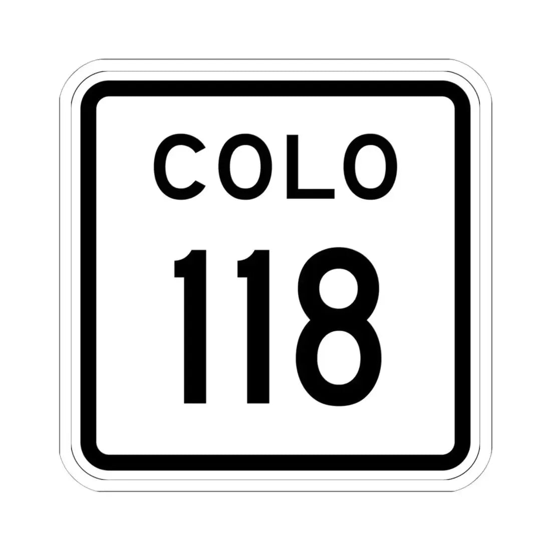 Colorado 118 1952 (Colorado) (Road Sign) STICKER Vinyl Kiss-Cut Decal 6 Inch White - The Sticker Space