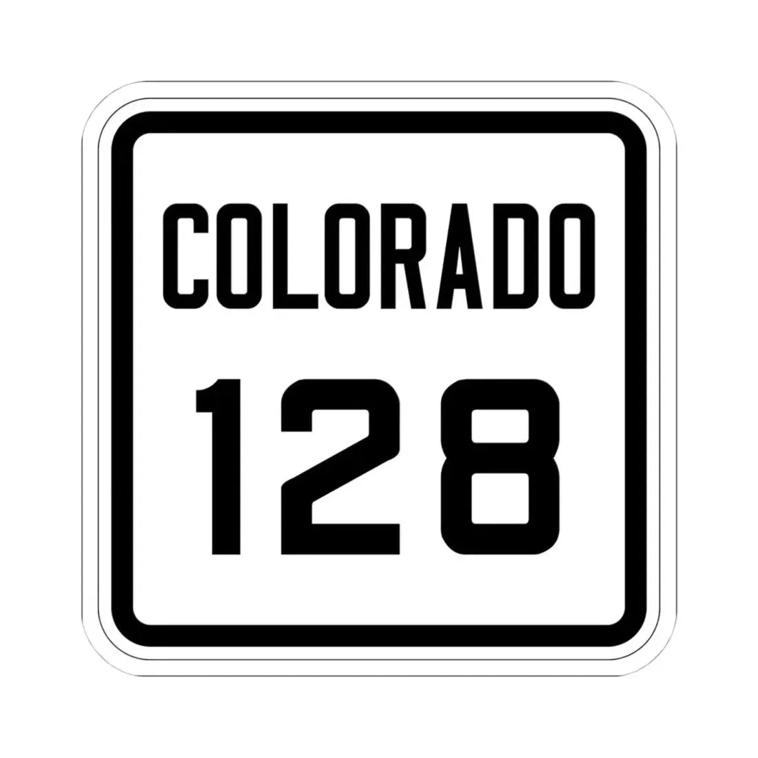 Colorado 128 1926 (Colorado) (Road Sign) STICKER Vinyl Kiss-Cut Decal 4 Inch White - The Sticker Space