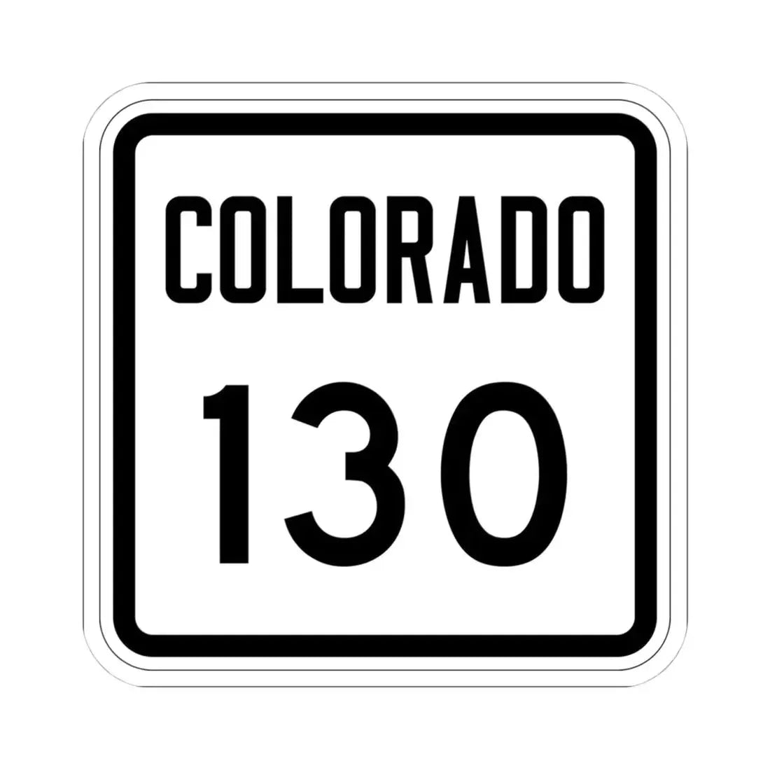 Colorado 130 1946 (Colorado) (Road Sign) STICKER Vinyl Kiss-Cut Decal 4 Inch White - The Sticker Space