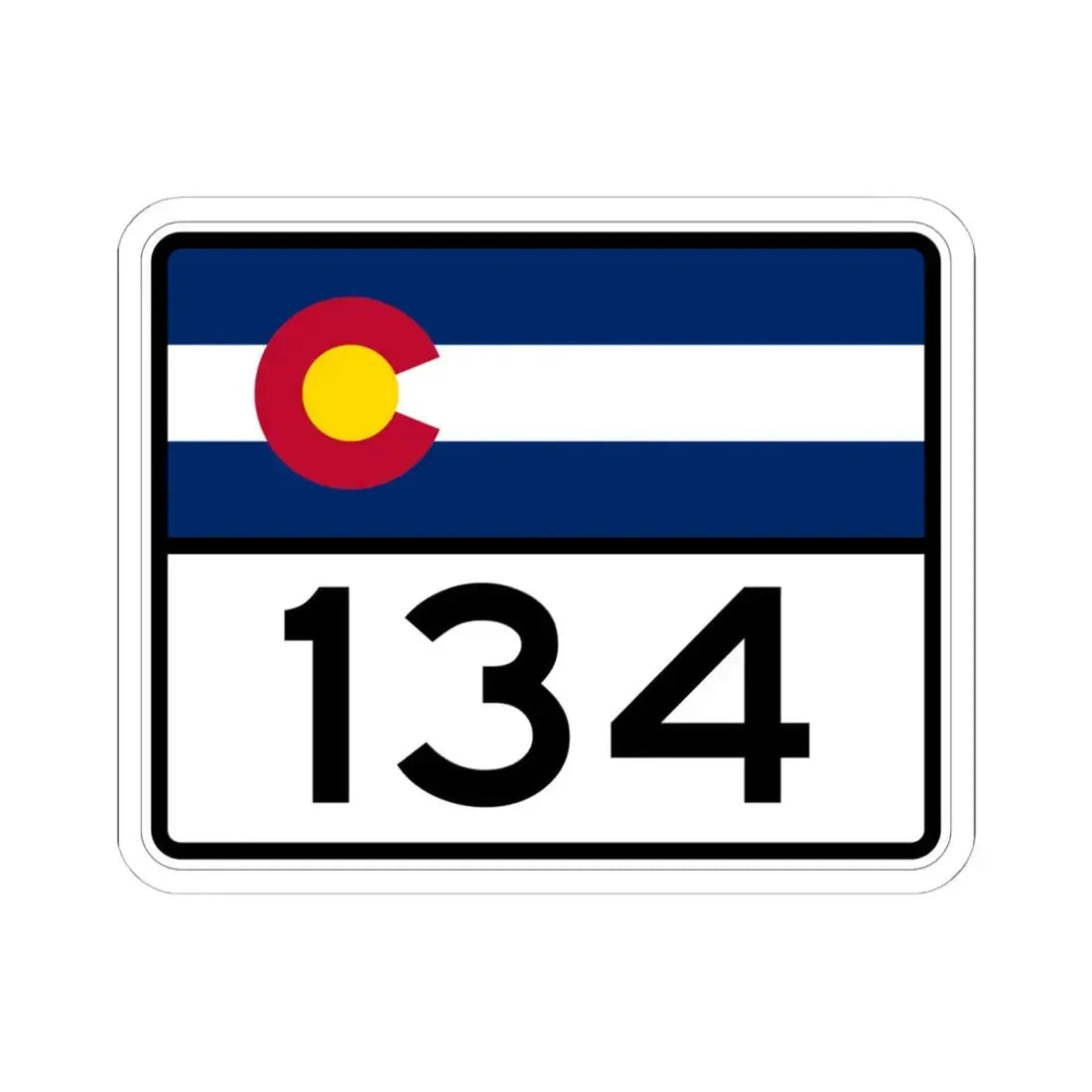 Colorado 134 wide (Colorado) (Road Sign) STICKER Vinyl Kiss-Cut Decal 6 Inch White - The Sticker Space