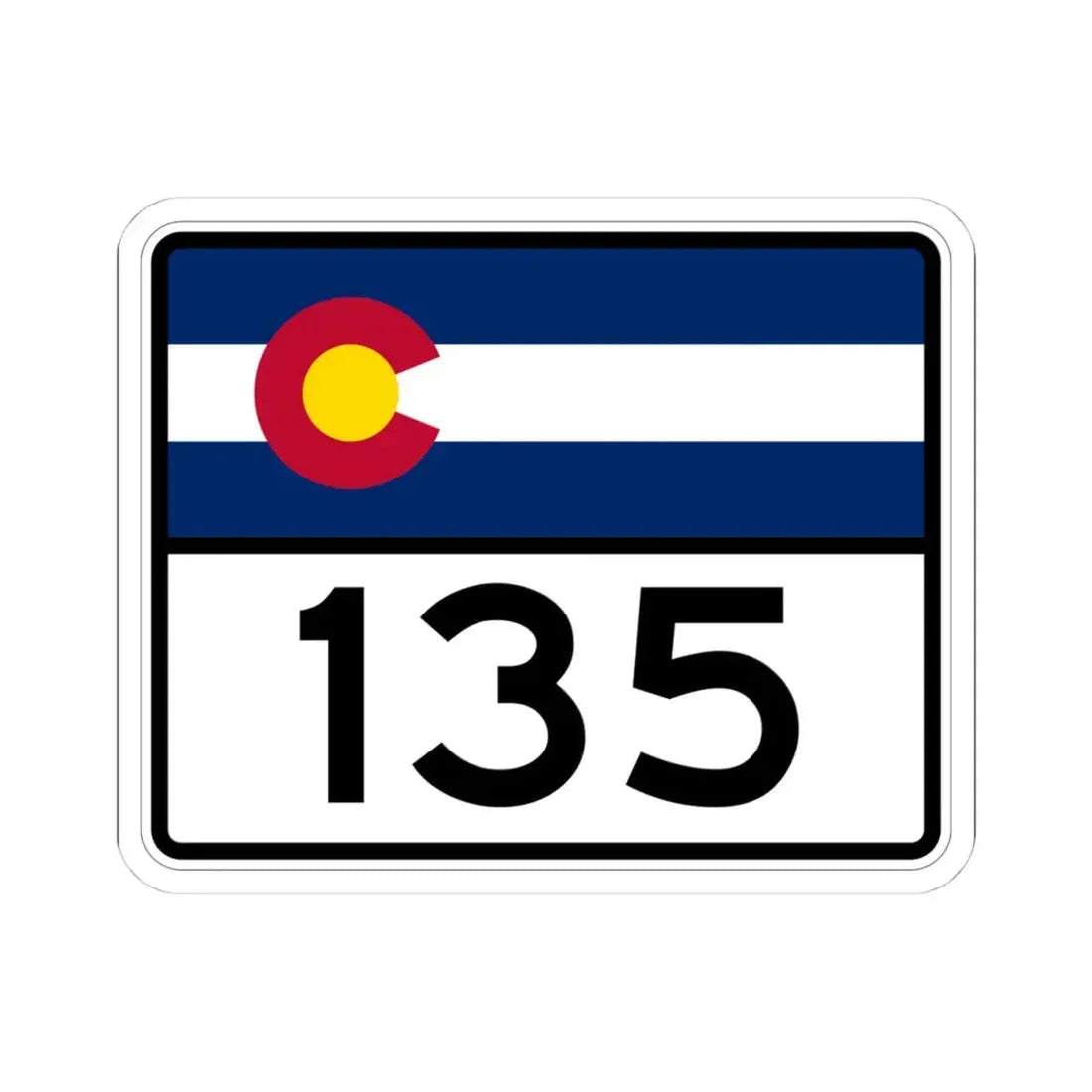 Colorado 135 wide (Colorado) (Road Sign) STICKER Vinyl Kiss-Cut Decal 4 Inch White - The Sticker Space