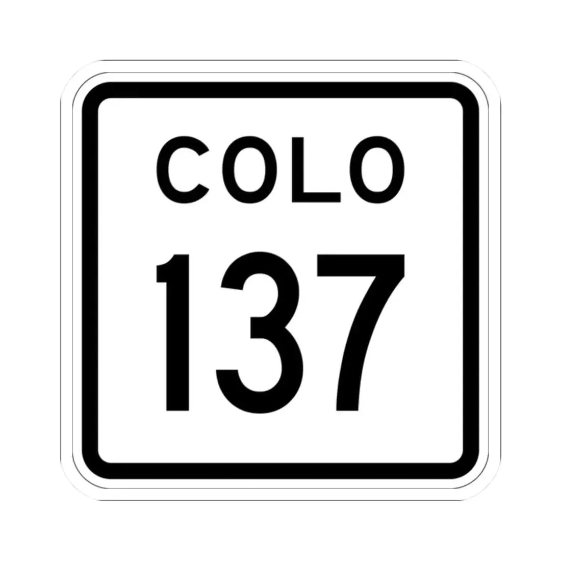 Colorado 137 1952 (Colorado) (Road Sign) STICKER Vinyl Kiss-Cut Decal 2 Inch White - The Sticker Space