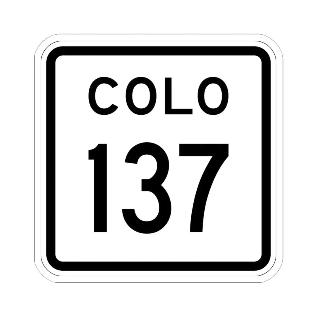 Colorado 137 1952 (Colorado) (Road Sign) STICKER Vinyl Kiss-Cut Decal 6 Inch White - The Sticker Space