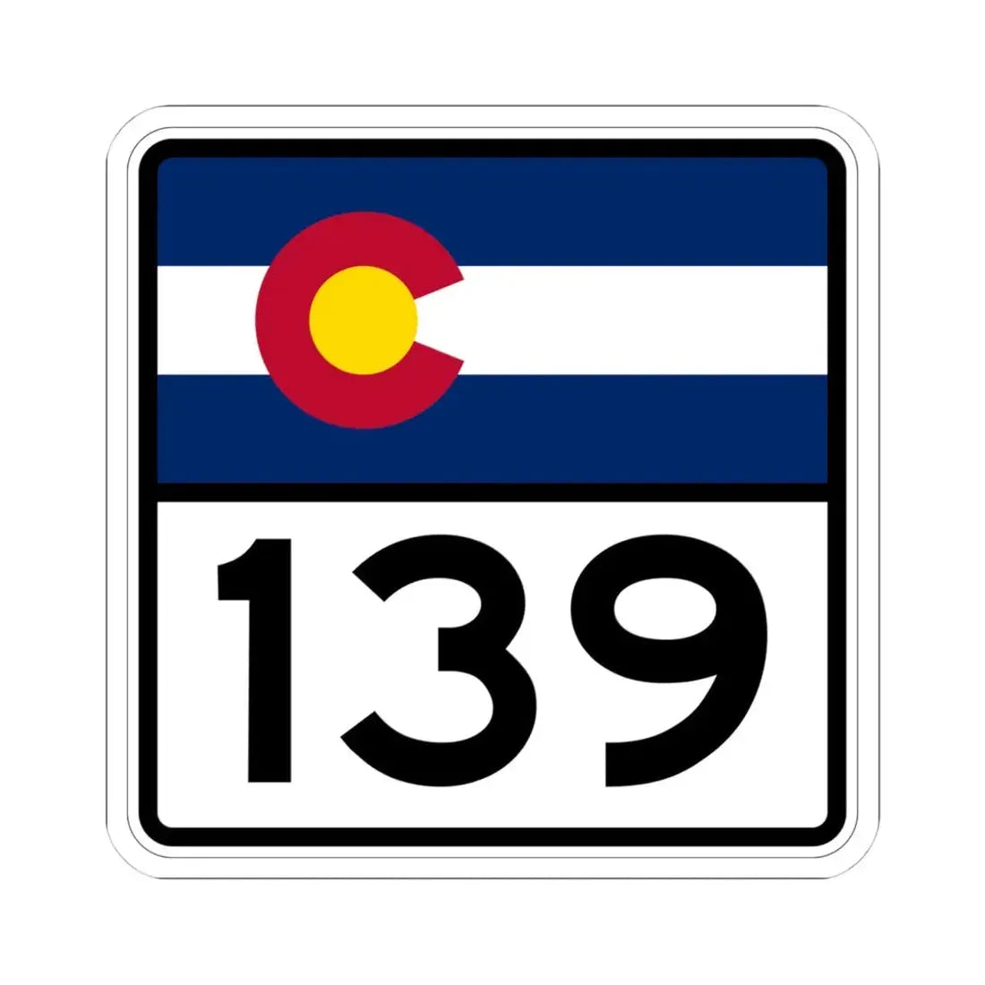 Colorado 139 (Colorado) (Road Sign) STICKER Vinyl Kiss-Cut Decal 4 Inch White - The Sticker Space