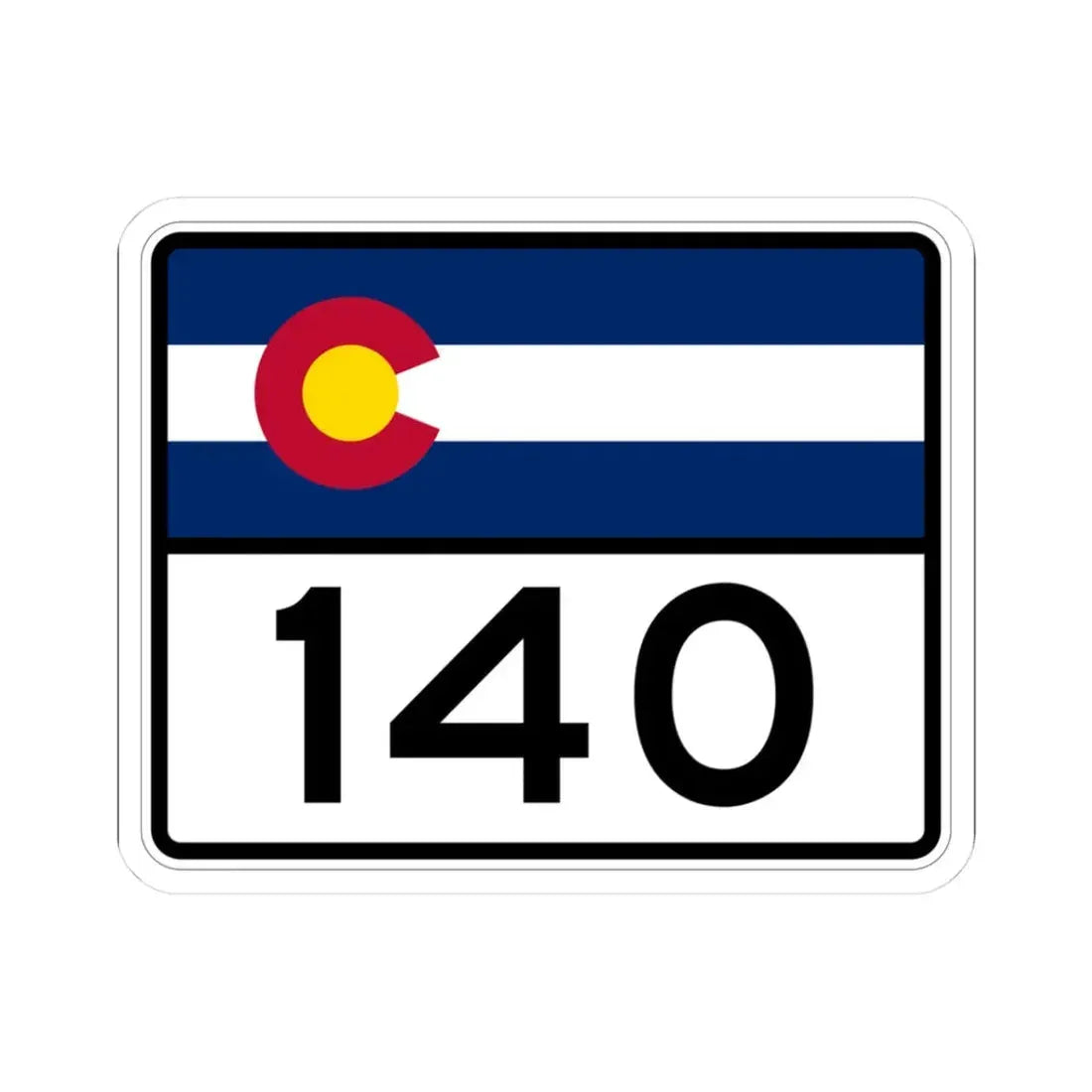 Colorado 140 wide (Colorado) (Road Sign) STICKER Vinyl Kiss-Cut Decal 3 Inch White - The Sticker Space