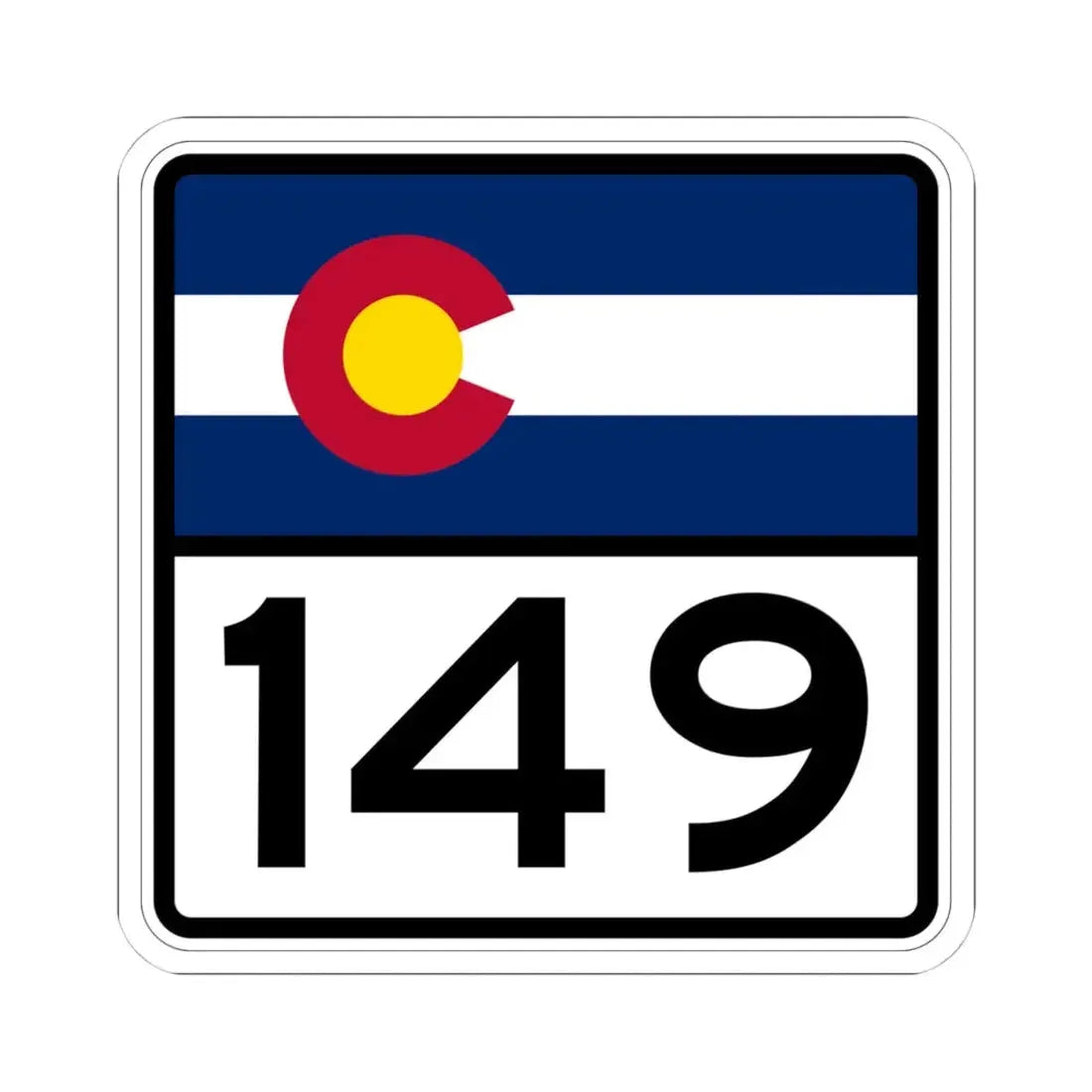 Colorado 149 (Colorado) (Road Sign) STICKER Vinyl Kiss-Cut Decal 4 Inch White - The Sticker Space