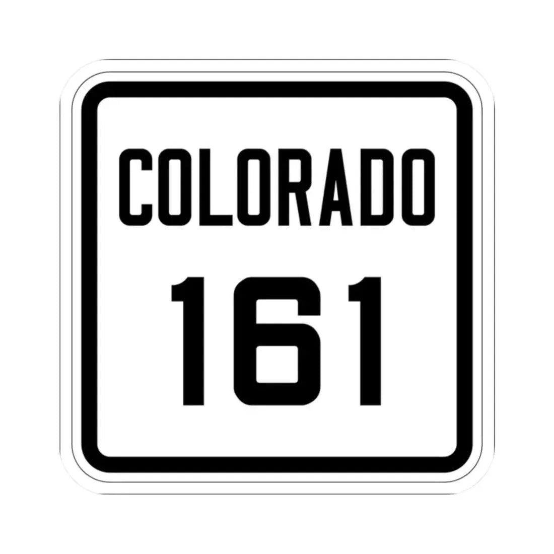 Colorado 161 1926 (Colorado) (Road Sign) STICKER Vinyl Kiss-Cut Decal 2 Inch White - The Sticker Space