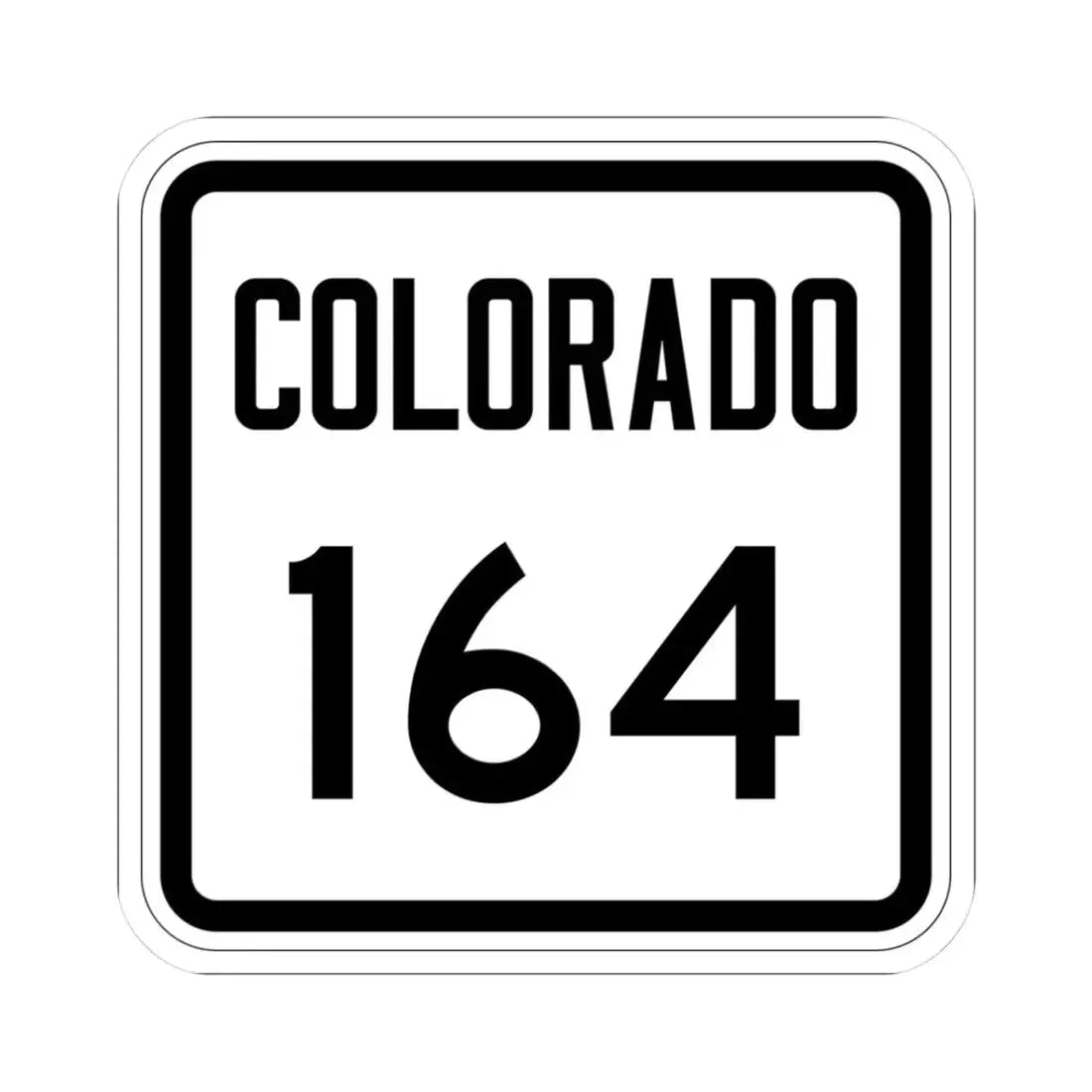 Colorado 164 1946 (Colorado) (Road Sign) STICKER Vinyl Kiss-Cut Decal 3 Inch White - The Sticker Space